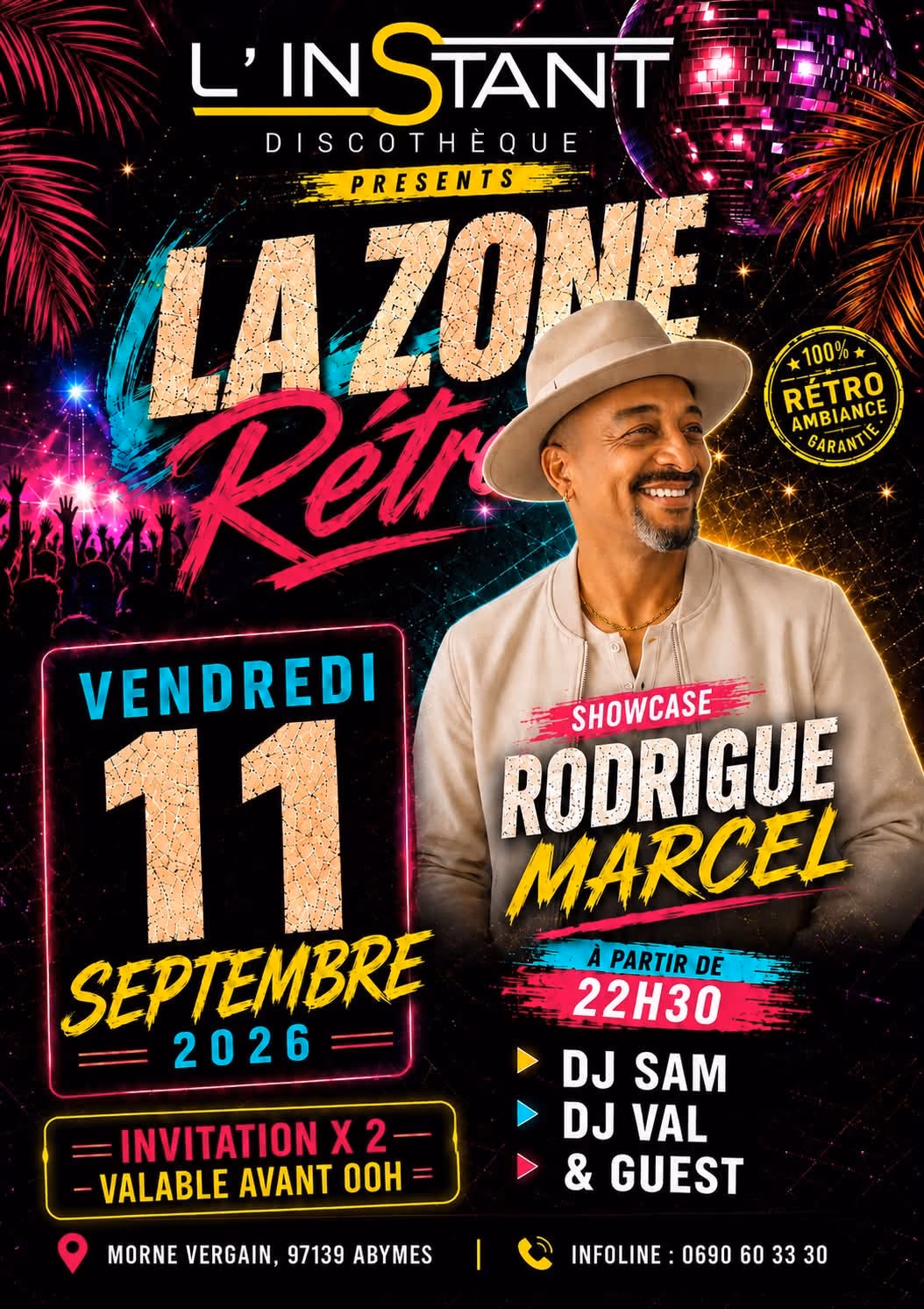 LA ZONE RETRO AVEC RODRIGUE MARCEL EN SHOWCASE - 11 septembre 2026 - L'INSTANT DISCOTHEQUE, Morne Vergain 97139 Abymes