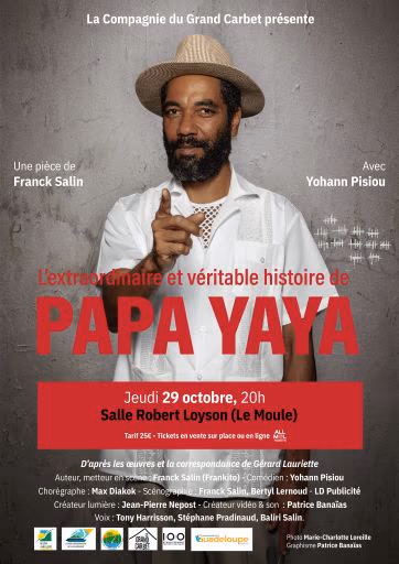 L'extraordinaire et véritable histoire de PAPA YAYA - 29 octobre 2026 - Salle Robert Loyson, Le Moule