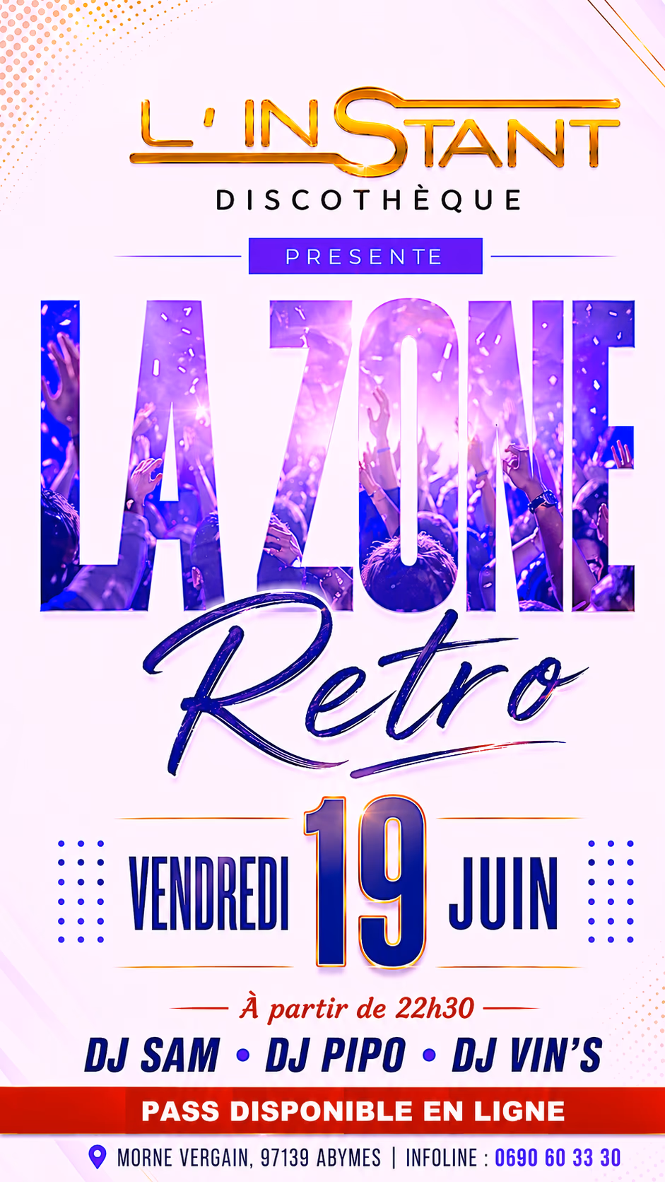 **LA ZONE RETRO** - 19 juin 2026 - L'INSTANT DISCOTHEQUE, Morne Vergain 97139 Abymes