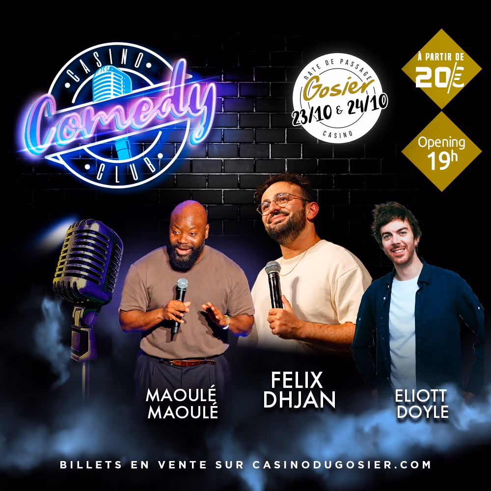 CCC: Casino Comedy Club avec Félix DHJAN - 23 octobre 2026 - Casino du Gosier, Le Gosier