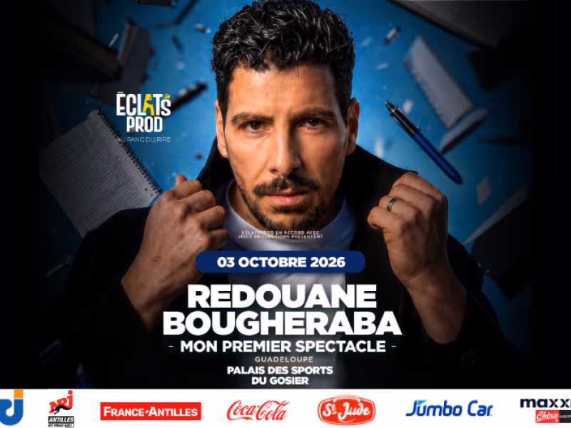Spectacle De Redouane Bougheraba En Guadeloupe - 3 octobre 2026 - PALAIS DES SPORTS DU GOSIER, Le Gosier