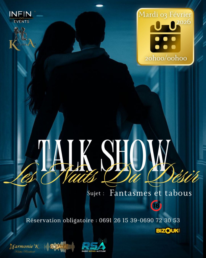 Talk Show - Les Nuits Du DÉsir - 3 février 2026 - L'infini, Le Gosier