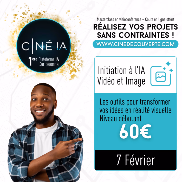 Masterclass En Ligne : Initiation à ... - 7 février 2026 - WWW.CINEDECOUVERTE.COM, Le Gosier
