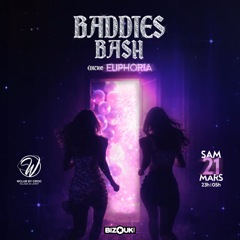 Baddies Bash - édition Euphoria