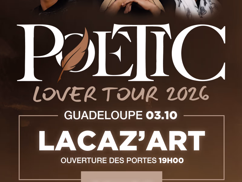 Poetic Lover - Lover Tour 2026 - Guadeloupe - 3 octobre 2026 - Lacaz'art, Baie-Mahault