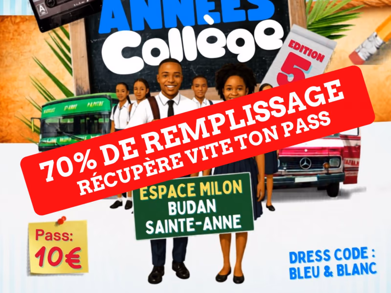Les AnnÉes CollÈge Edition 5 - 8 août 2026 - ESPACE MILON, Sainte-Anne
