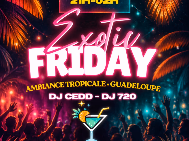 Exotic Friday - 15 mai 2026 - Le Bar Sans Nom, Gourbeyre