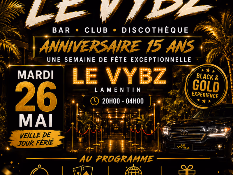 15 Ans Du Le Vybz - 26 mai 2026 - Le Vybz, Le Lamentin