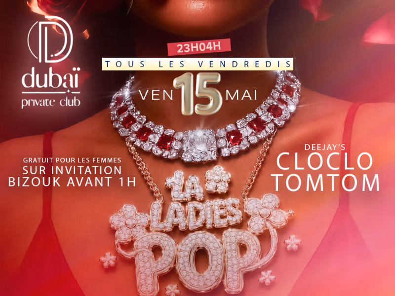 La Ladies Pop - 15 mai 2026 - Dubaï Private Club, Pointe-à-Pitre