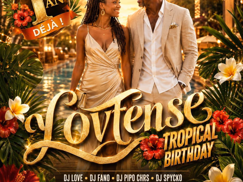 Lovtense- Tropical Birthday - 27 juin 2026 - SKYLINE, Baie-Mahault