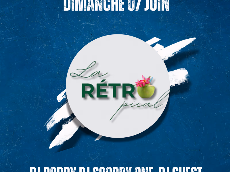La Retropical - 7 juin 2026 - La coupe, Baie-Mahault