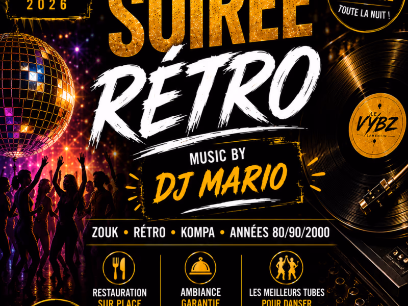 Soirée Rétro - 13 juin 2026 - Le Vybz, Le Lamentin