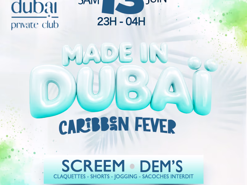 Made In Dubaï - 13 juin 2026 - Dubaï club, Pointe-à-Pitre