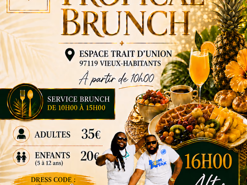 Tropical Brunch - 15 novembre 2026 - Espace Trait d'Union, Vieux-Habitants