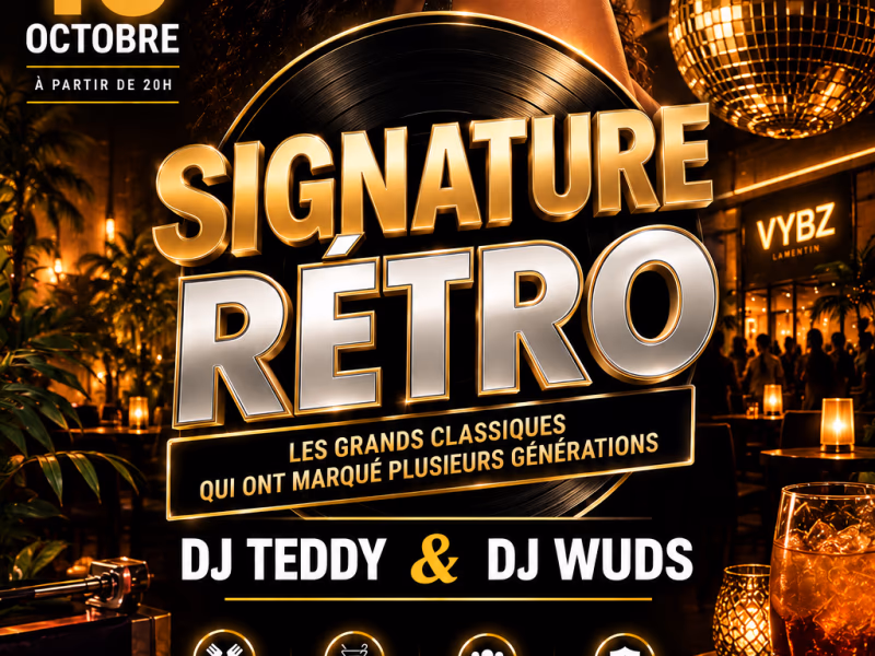 Signature Rétro - 16 octobre 2026 - Le VYBZ, Le Lamentin