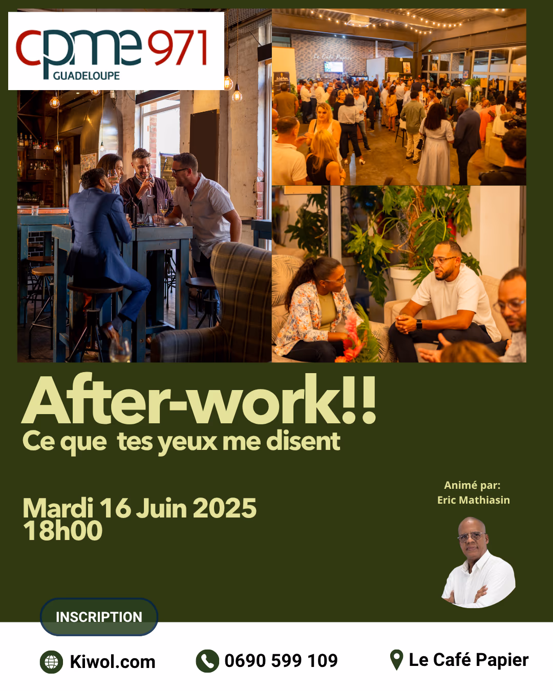 After-work!! Ce que  tes yeux me disent - 16 juin 2026 - Le café papier, Baie-Mahault