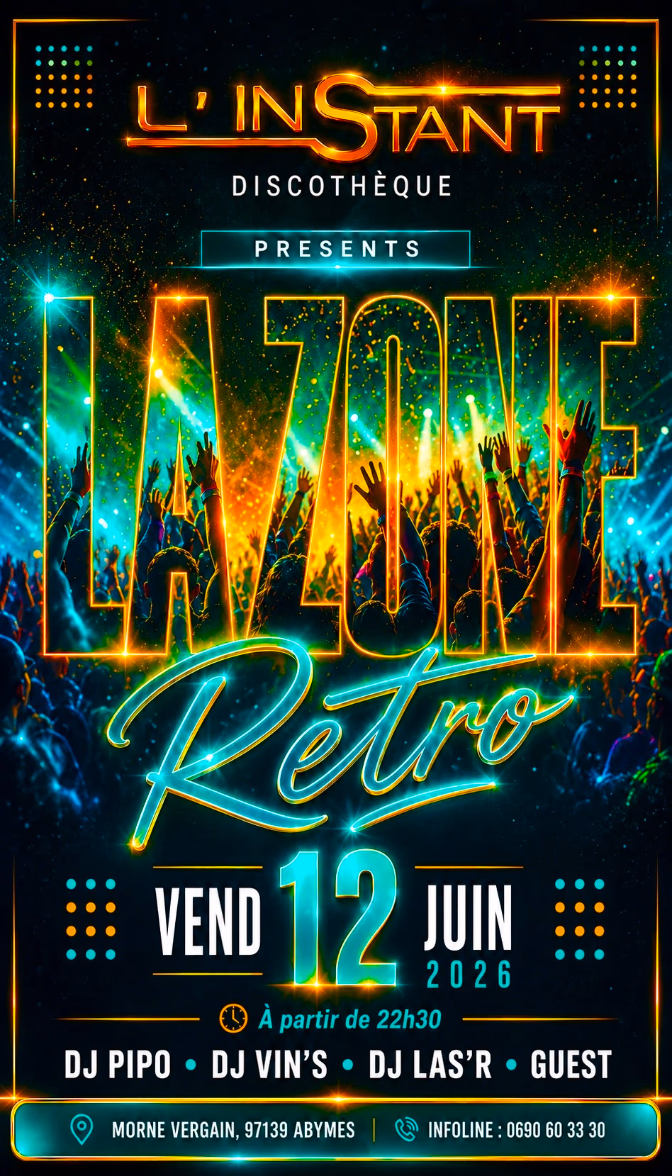 LA ZONE RETRO - 12 juin 2026 - L'INSTANT DISCOTHEQUE, Les Abymes