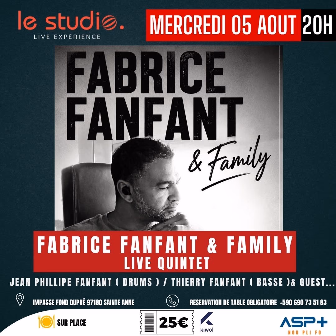 FANFANT FAMILY LIVE - 5 août 2026 - LE STUDIO, Sainte-Anne