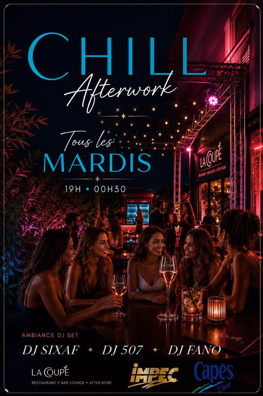 CHILL AFTERWORK – 07 JUILLET 2026 - 7 juillet 2026 - LA COUPE, Baie-Mahault