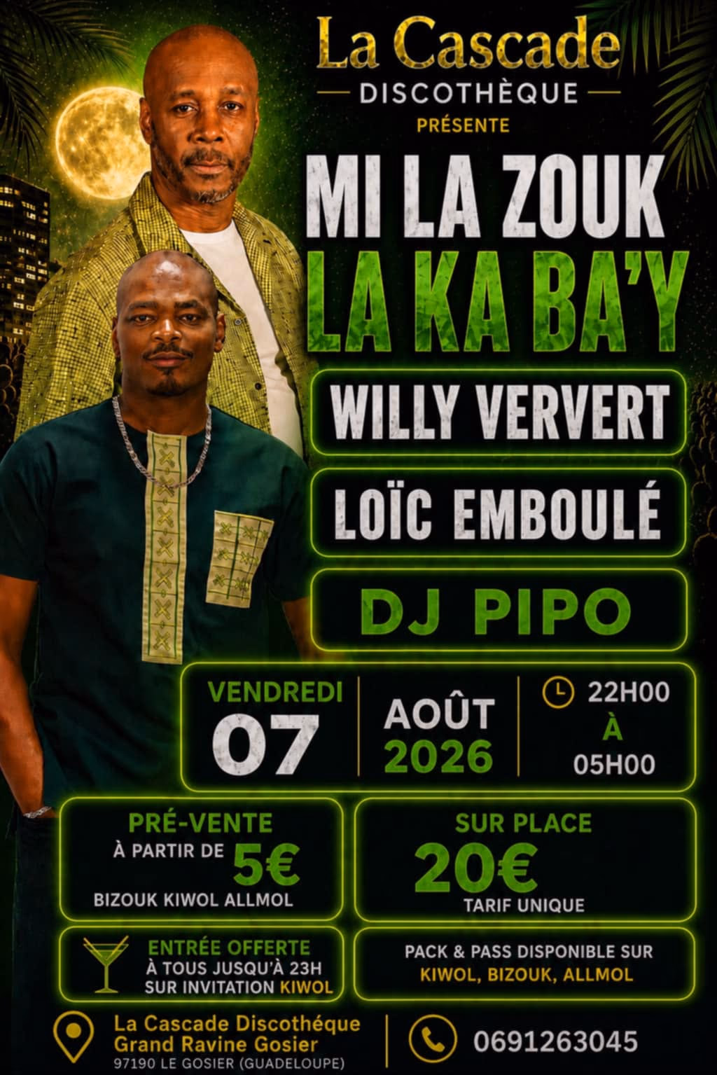 MI LA ZOUK LA KA BA'Y Loic Emboulé & Willy Ververt - 7 août 2026 - La CASCADE DISCOTHEQUE, Le Gosier