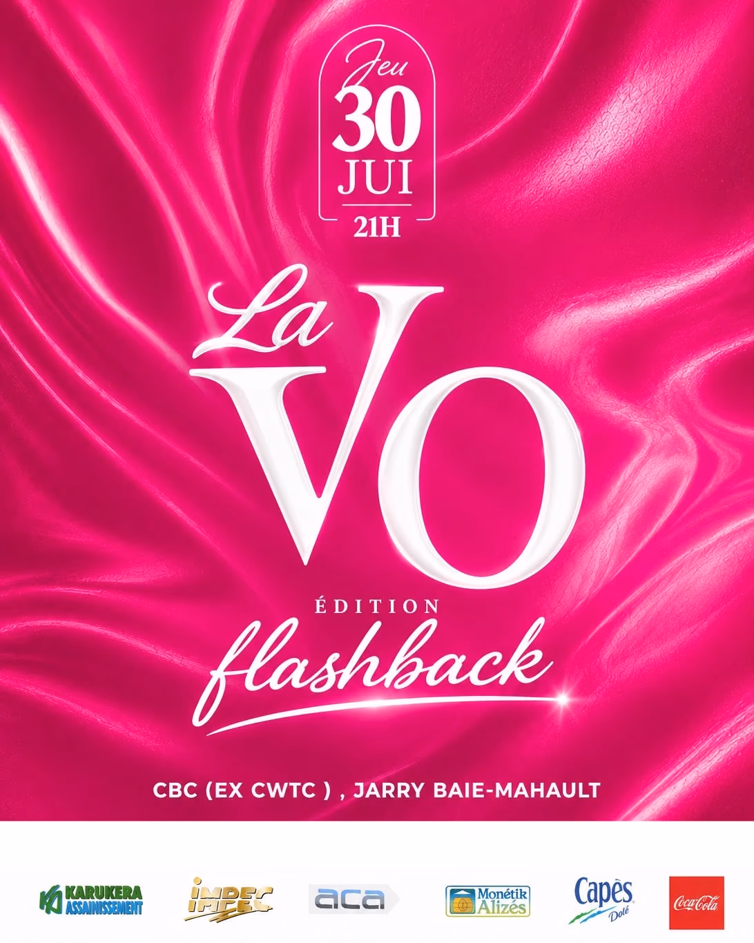 LA VO - 30 JUILLET 2026 - 30 juillet 2026 - CBC (EX CWTC), Baie-Mahault
