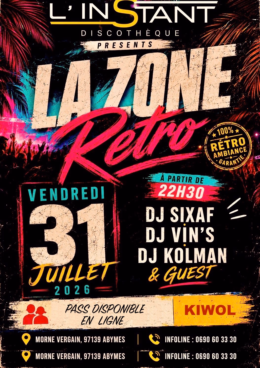 LA ZONE RETRO - 31 juillet 2027 - L'INSTANT DISCOTHEQUE, Les Abymes