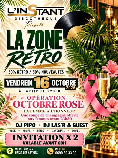 La zone rétro édit octobre rose - 16 octobre 2026 - L'INSTANT DISCOTHEQUE, Les Abymes