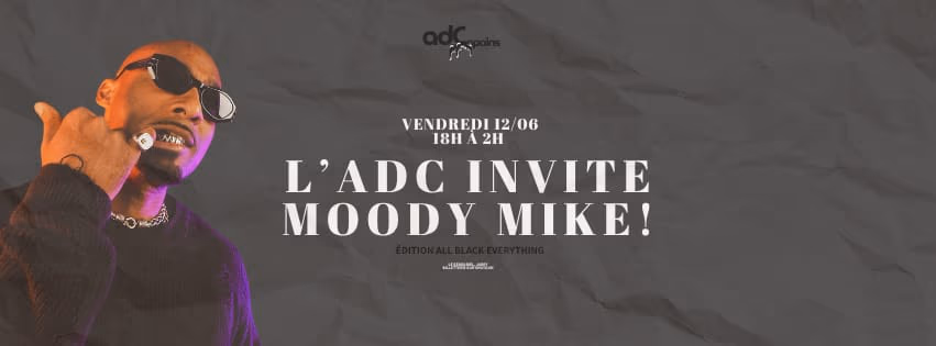 Adc Invite Moody Mike: Édition All Black Everything - 12 juin 2026 - Le Sensoriel, Baie-Mahault