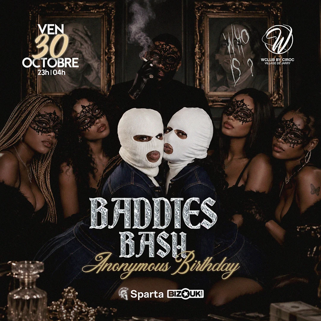 Baddies Bash - Anonymous Gyal's Birthday - 30 octobre 2026 - W Club by Ciroc, Baie-Mahault