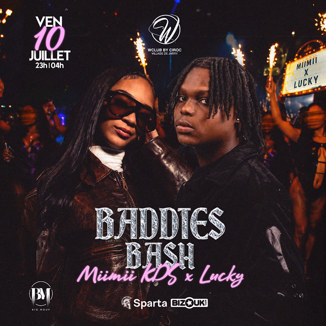 Baddies Bash - Showcase Miimii & Lucky - 10 juillet 2026 - W Club by Ciroc, Baie-Mahault