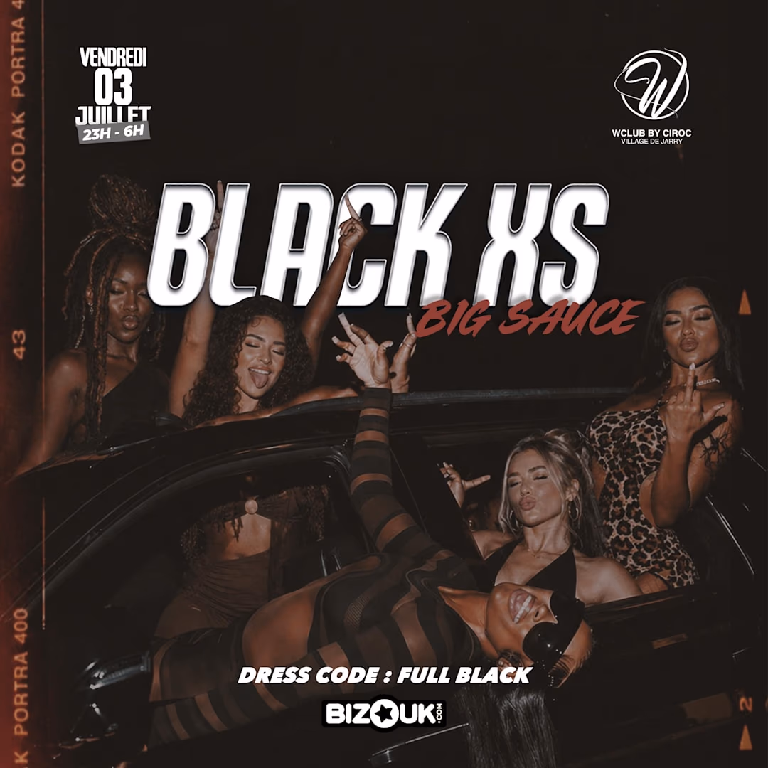 Black Xs - Big Sauce - 3 juillet 2026 - W Club by Ciroc, Baie-Mahault